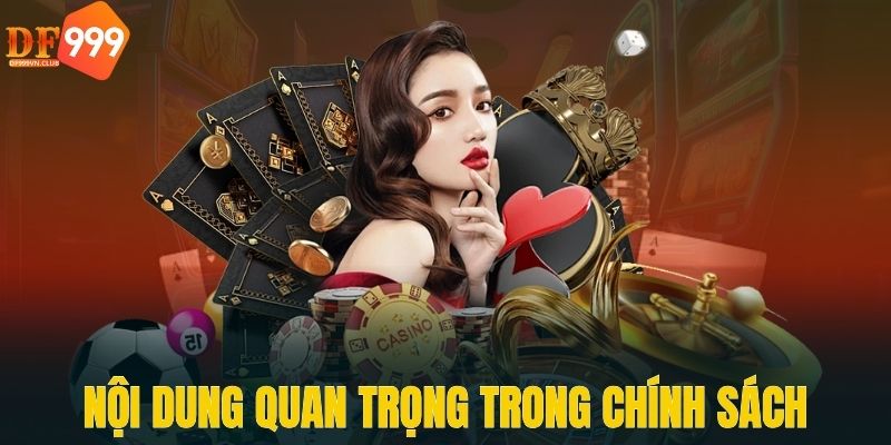 Nội dung quan trọng trong chính sách quyền riêng tư DF999