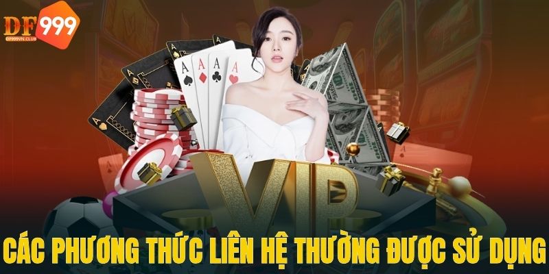 Các phương thức liên hệ thường được người chơi sử dụng